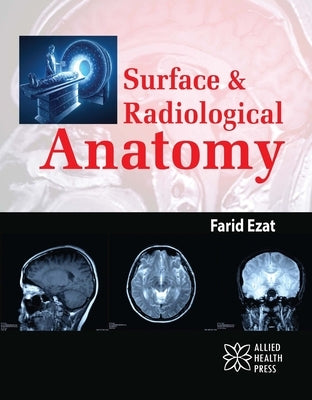 Surface & Radiological Anatomy by Ezat, Farid