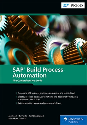 SAP Build Process Automation: The Comprehensive Guide by Jacobson, Steven