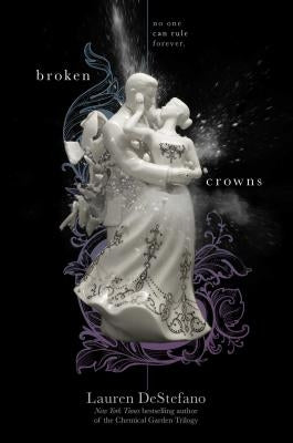 Broken Crowns by DeStefano, Lauren