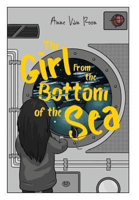 The Girl From the Bottom of the Sea by Van Roon, Anne