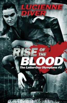 Rise of the Blood by Diver, Lucienne