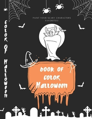 Halloween Coloring Book for Kids Paint Pumpkins, Vampires, Witches, Ghosts for kids by Villalba Oliveros, Jonatan