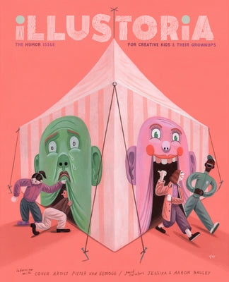 Illustoria: Humor: Issue #21: Stories, Comics, Diy, for Creative Kids and Their Grownups by Haidle, Elizabeth