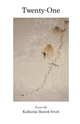 Twenty-One by Swett, Katherine