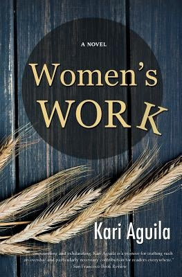 Women's Work by Aguila, Kari