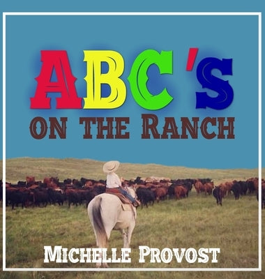 ABC's on the Ranch by Provost, Michelle
