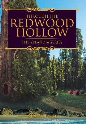 Through the Redwood Hollow by Paige, Kenna