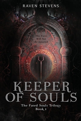 Keeper of Souls by Stevens, Raven M.