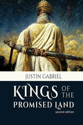 Kings of the Promised Land by Gabriel, Justin