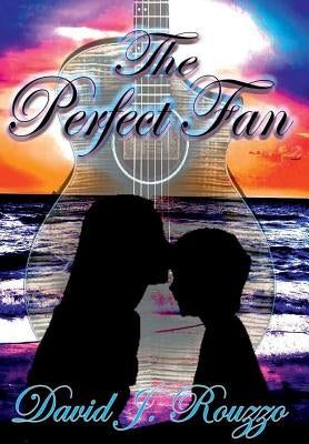 The Perfect Fan by Rouzzo, David J.