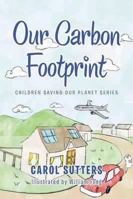 Our Carbon Footprint by Sutters, Carol