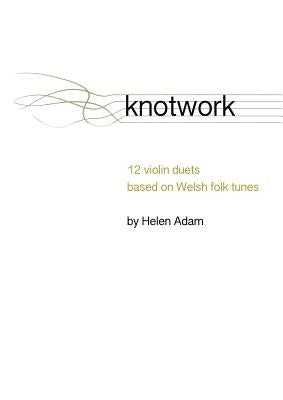Knotwork by Adam, Helen