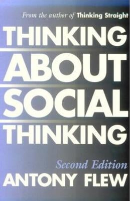 Thinking about Social Thinking by Flew, Antony G.