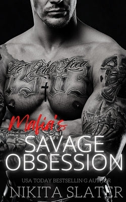 Mafia's Savage Obsession by Slater, Nikita