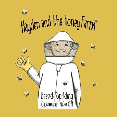 Hayden and the honey farm by Gill, Jacqueline Paske