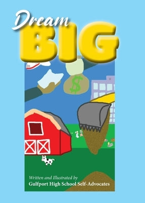 Dream Big by Gulfport High School Self-Advocates