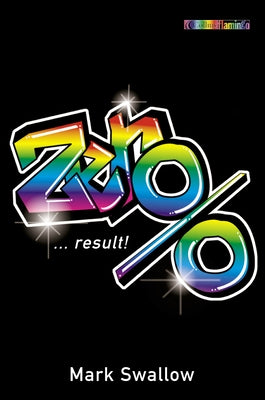 Zero Per Cent by Swallow, Mark