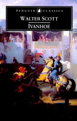 Ivanhoe by Scott, Walter
