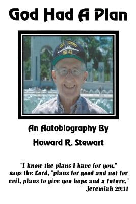 God Had a Plan by Stewart, Howard R.