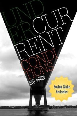 Under Current Conditions by Darcy, Kyle