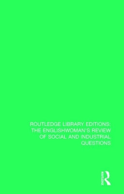 The Englishwoman's Review of Social and Industrial Questions: 1909-1910 by Murray, Janet