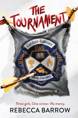 The Tournament by Barrow, Rebecca