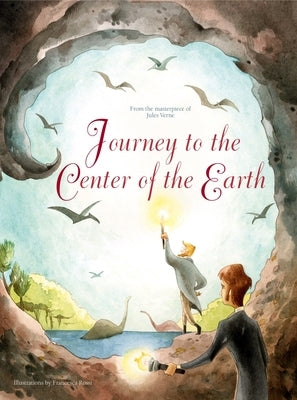 Journey to the Center of the Earth by Rossi, Francesca