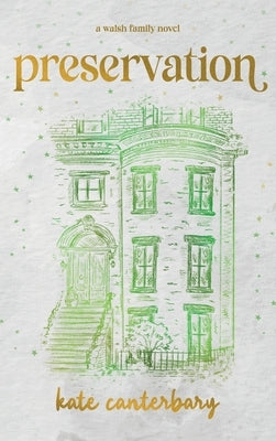 Preservation by Canterbary, Kate