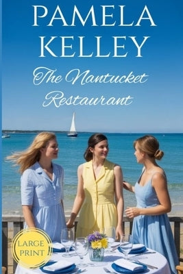 The Nantucket Restaurant by Kelley, Pamela M.