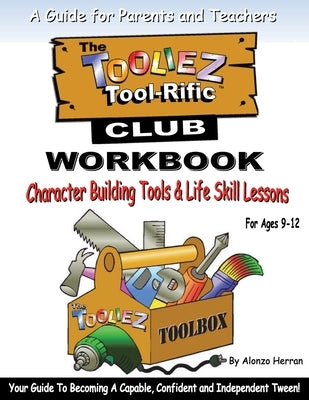 The Tooliez Tool-Rific Club Workbook by Herran, Alonzo