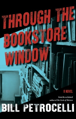 Through the Bookstore Window by Petrocelli, Bill