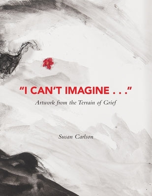 I Can't Imagine by Carlson, Susan