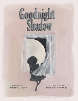 Goodnight Shadow by Muller, Kimberly J.