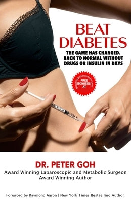 Beat Diabetes by Goh, Peter