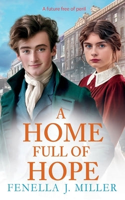 A Home Full of Hope by J. Miller, Fenella