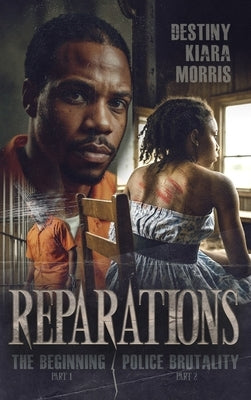 Reparations by Morris, Destiny Kiara