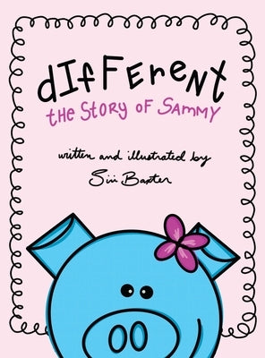 Different: the Story of Sammy by Baxter, Siri