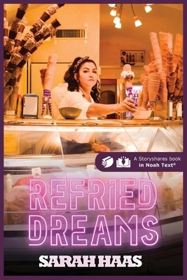 Refried Dreams by Haas, Sarah