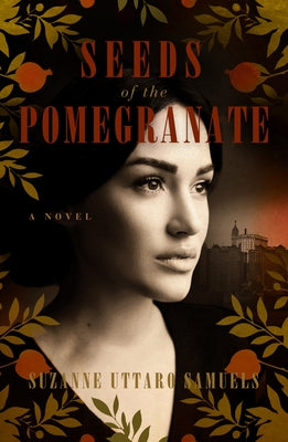 Seeds of the Pomegranate by Samuels, Suzanne