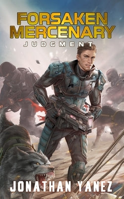 Judgment: A Near Future Thriller by Yanez, Jonathan