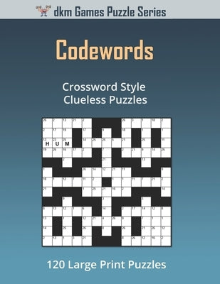 Codewords: Crossword Style Clueless Puzzles by Miller, Derek