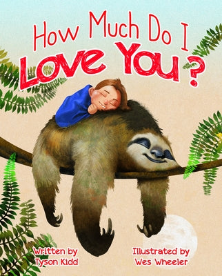 How Much Do I Love You? by Kidd, Tyson
