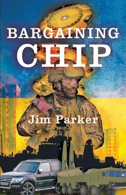 Bargaining Chip by Parker, Jim