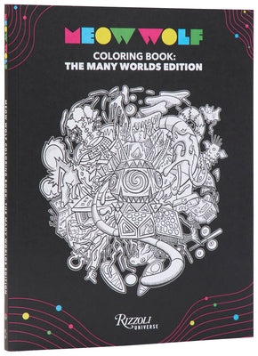 Meow Wolf Coloring Book: The Many Worlds Edition by Wolf, Meow