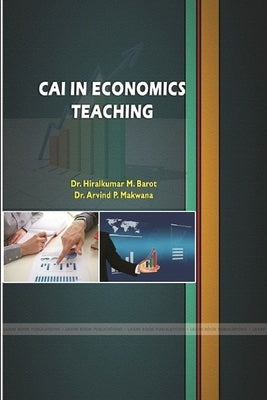 CAI in Economics Teaching by P. Makwana, Arvind