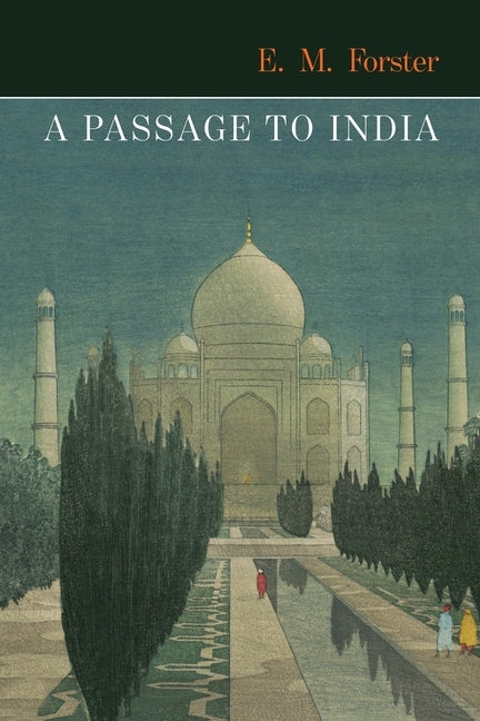 A Passage to India by Forster, E. M.