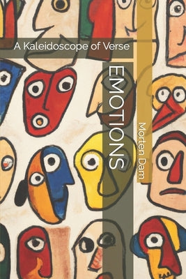 Emotions: A Kaleidoscope of Verse by Dam, Morten
