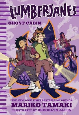 Lumberjanes: Ghost Cabin by Tamaki, Mariko
