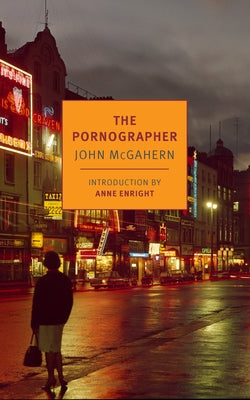 The Pornographer by McGahern, John