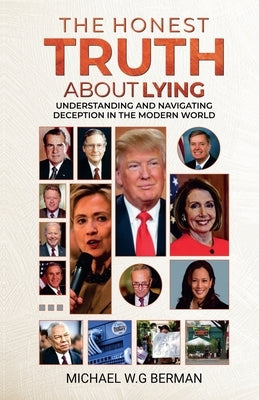 The Honest Truth About Lying by W. G. Berman, Michael